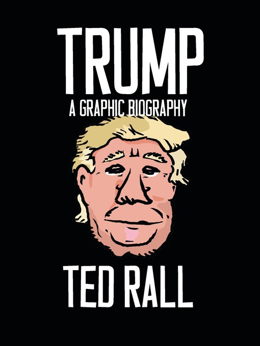 Title details for Trump by Ted Rall - Available